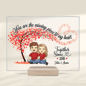 Tu es la pièce manquante de mon cœur - Plaque acrylique personnalisée pour couple - Cadeau pour mari et femme, anniversaire