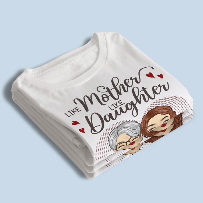 Telle mère, telle fille, oh merde - T-shirt unisexe personnalisé, sweat à capuche, sweat-shirt - Cadeau d'anniversaire pour maman de la part de sa fille