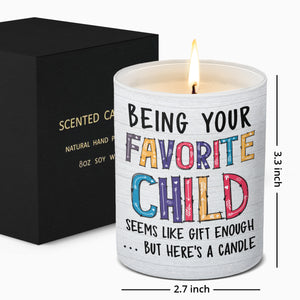 Being Your Favorite Child - Family Smokeless Scented Candle - Mother's Day, Birthday Gift For Mom