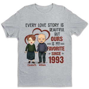 Chaque histoire d'amour est belle, mais la nôtre est ma préférée - T-shirt unisexe personnalisé, sweat à capuche, sweat-shirt - Cadeau pour couple, mari, femme, anniversaire, fiançailles, mariage, cadeau de mariage