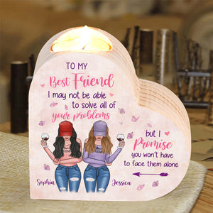 Ma fille, tu n'auras pas à affronter les problèmes seule - Bougeoir personnalisé en forme de cœur pour meilleure amie - Cadeau pour meilleures amies, meilleures amies, sœurs