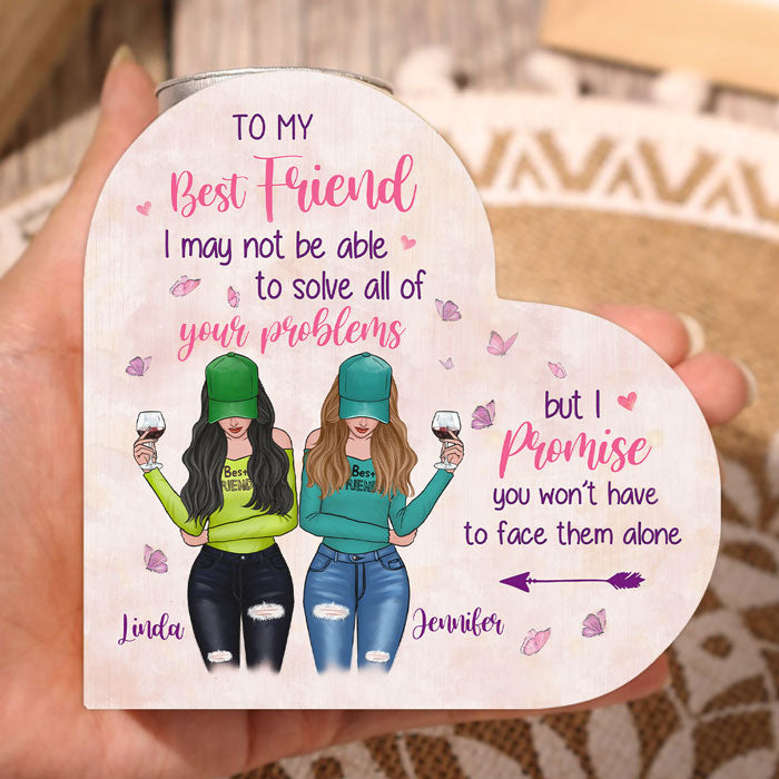 Ma fille, tu n'auras pas à affronter les problèmes seule - Bougeoir personnalisé en forme de cœur pour meilleure amie - Cadeau pour meilleures amies, meilleures amies, sœurs
