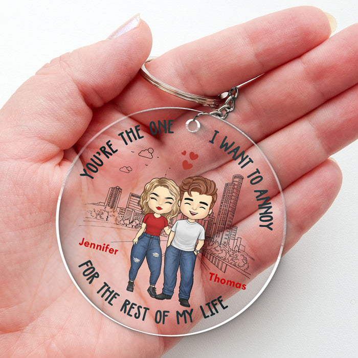 Celui que je veux ennuyer - Porte-clés rond personnalisé en acrylique pour couple - Cadeau pour mari et femme, anniversaire