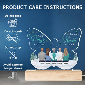 Your Wings Were Ready But My Heart Was Not - Memorial Personalized Custom Butterfly Shaped 3D LED Light - Sympathy Gift, Gift For Family Members