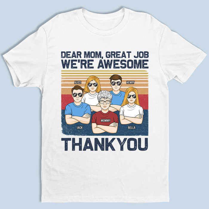 Excellent travail, nous sommes géniaux - T-shirt unisexe personnalisé pour la famille, sweat à capuche, sweat-shirt - Cadeau de fête des mères, d'anniversaire pour maman