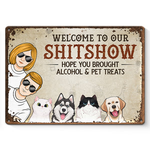 J'espère que vous avez apporté de l'alcool et des friandises pour animaux - Plaque en métal personnalisée pour chien et chat - Cadeau de pendaison de crémaillère pour propriétaires et amoureux des animaux