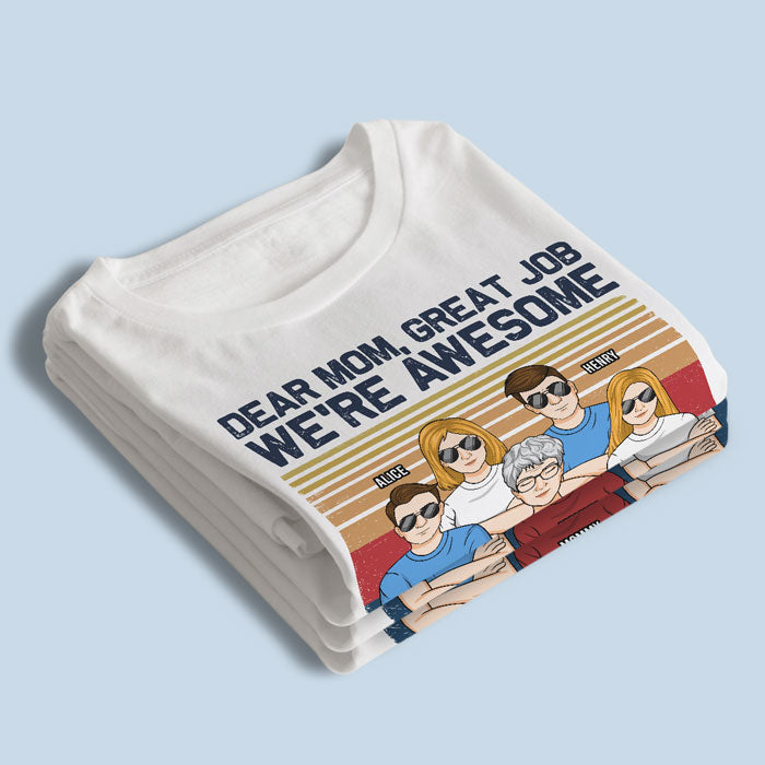 Excellent travail, nous sommes géniaux - T-shirt unisexe personnalisé pour la famille, sweat à capuche, sweat-shirt - Cadeau de fête des mères, d'anniversaire pour maman