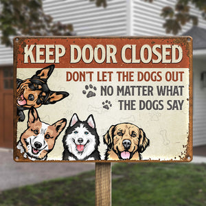 Ne laissez pas sortir les chiens ! Plaque métallique personnalisée pour décoration d'intérieur, motif chien ! Cadeau de pendaison de crémaillère pour propriétaires et amoureux des animaux.