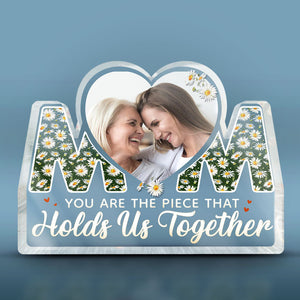 Photo personnalisée : la pièce qui nous unit - Plaque acrylique personnalisée en forme de famille - Cadeau d'anniversaire pour maman de la part de sa fille