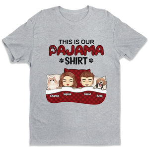 T-shirt unisexe personnalisé « This Is Our Pajama » - Cadeau pour couples, propriétaires d'animaux et amoureux des animaux