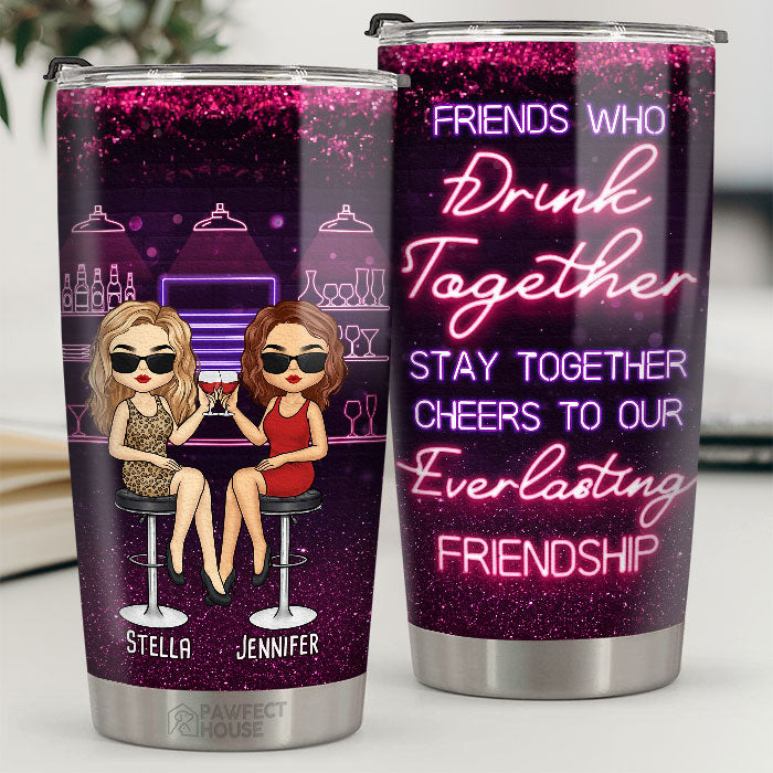 Les amis qui boivent ensemble restent ensemble - Verre personnalisé Bestie - Cadeau pour les meilleures amies, BFF, sœurs
