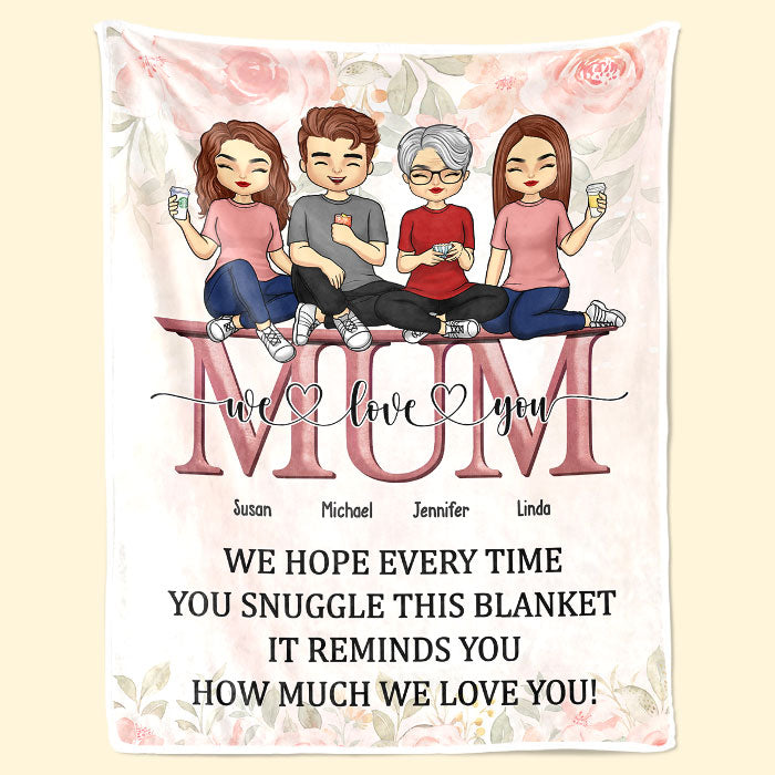 Nous espérons que chaque fois que vous blottirez cette couverture - Couverture personnalisée familiale - Fête des Mères, cadeau d'anniversaire pour maman