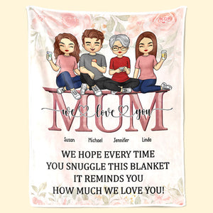Nous espérons que chaque fois que vous blottirez cette couverture - Couverture personnalisée familiale - Fête des Mères, cadeau d'anniversaire pour maman