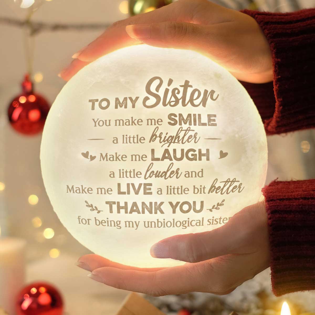 To My Sister You Make Me Smile A Little Brighter - Moon Lamp - Gift For Bestie, Best Friend, Sister, Birthday Gift For Bestie And Friend, Christmas Gift