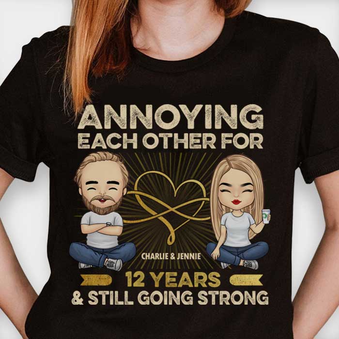 Nous nous ennuyons les uns les autres depuis de nombreuses années - T-shirt unisexe personnalisé, sweat à capuche, sweat-shirt - Cadeau pour couple, mari et femme, anniversaire, fiançailles, mariage, cadeau de mariage
