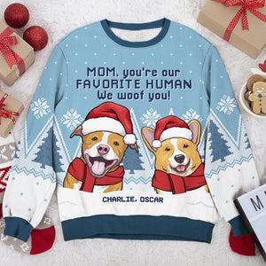 Tu es notre humain préféré, on t'aime - Sweat-shirt moche personnalisé pour chien - Pull en laine unisexe - Cadeau de Noël pour les propriétaires d'animaux et les amoureux des animaux