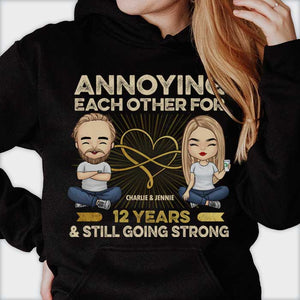 Nous nous ennuyons les uns les autres depuis de nombreuses années - T-shirt unisexe personnalisé, sweat à capuche, sweat-shirt - Cadeau pour couple, mari et femme, anniversaire, fiançailles, mariage, cadeau de mariage