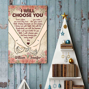 Still I Will Choose You Every Single Day - Gift For Couples, Personalized Vertical Poster.