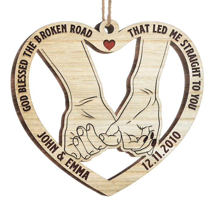 La route brisée qui m'a conduit directement à toi - Décoration de Noël en bois personnalisée en forme de cœur - Cadeau pour couple, mari et femme, anniversaire, fiançailles, mariage, cadeau de mariage, cadeau de Noël