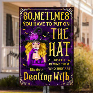 Parfois, il faut mettre le chapeau - Plaque métallique de sorcière personnalisée - Cadeau pour sorcières, cadeau pour vous-même, cadeau d'Halloween