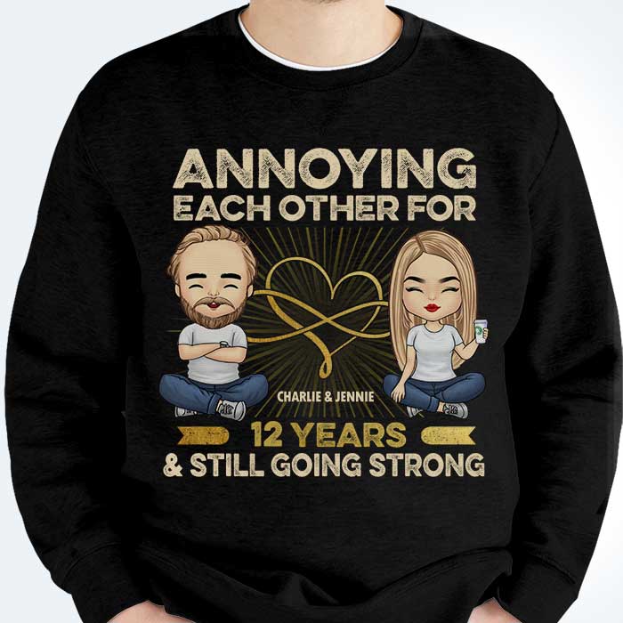 Nous nous ennuyons les uns les autres depuis de nombreuses années - T-shirt unisexe personnalisé, sweat à capuche, sweat-shirt - Cadeau pour couple, mari et femme, anniversaire, fiançailles, mariage, cadeau de mariage