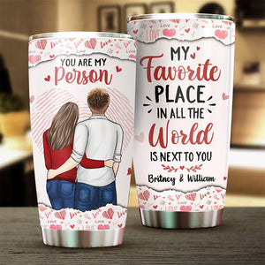 You're My Person, I Wanna Stay Next To You - Gift For Couples, Husband Wife, Personalized Tumbler.