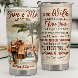 Tu es la meilleure chose qui me soit jamais arrivée - Gobelet personnalisé - À ma femme, cadeau pour femme, anniversaire, fiançailles, mariage, cadeau de mariage