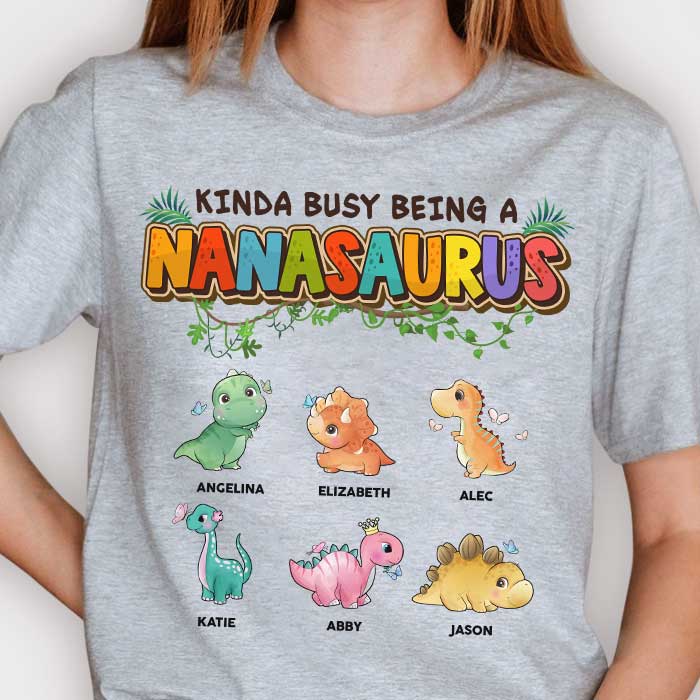 Je suis un peu occupé à être un nanasaurus - Cadeau pour maman, grand-mère - T-shirt unisexe personnalisé, sweat à capuche