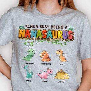 Je suis un peu occupé à être un nanasaurus - Cadeau pour maman, grand-mère - T-shirt unisexe personnalisé, sweat à capuche