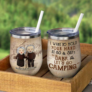 Baby, Let's Go Camping - Gift For Camping Couples, Personalized Wine Tumbler.