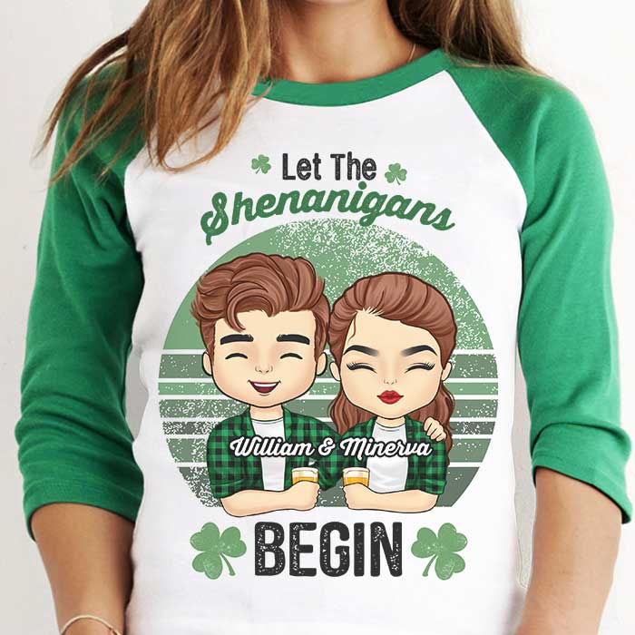 Hey! The Shenanigans Will Begin - Gift For Couples, Husband Wife, Personalized St. Patrick's Day Unisex Raglan Shirt.