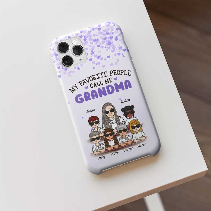 Mes personnes préférées de tous les temps m'appellent grand-mère - Cadeau pour grand-mère - Coque de téléphone personnalisée