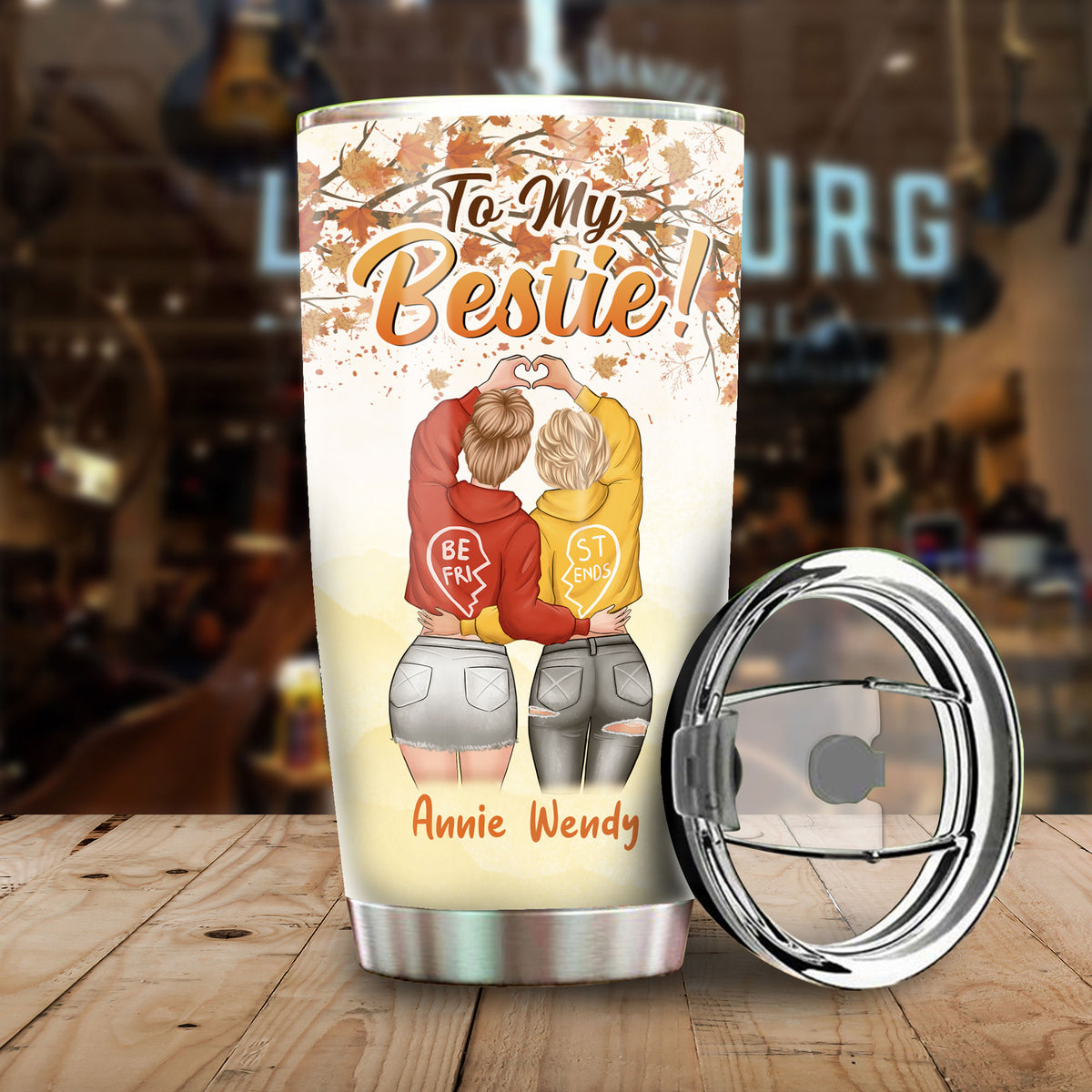 No Matter What Happens You'll Always Love Me Back - Gift For Bestie - Personalized Tumbler.