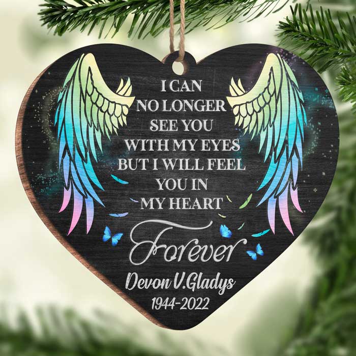 Je te sentirai dans mon cœur - Décoration de Noël en bois personnalisée en forme de cœur - Cadeau commémoratif, cadeau de condoléances, cadeau de Noël