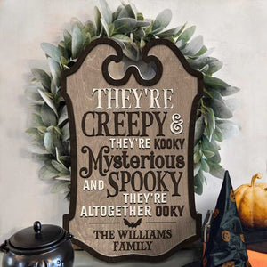 Ils sont mystérieux et effrayants - Panneau en bois personnalisé - Cadeau pour la famille, cadeau d'Halloween
