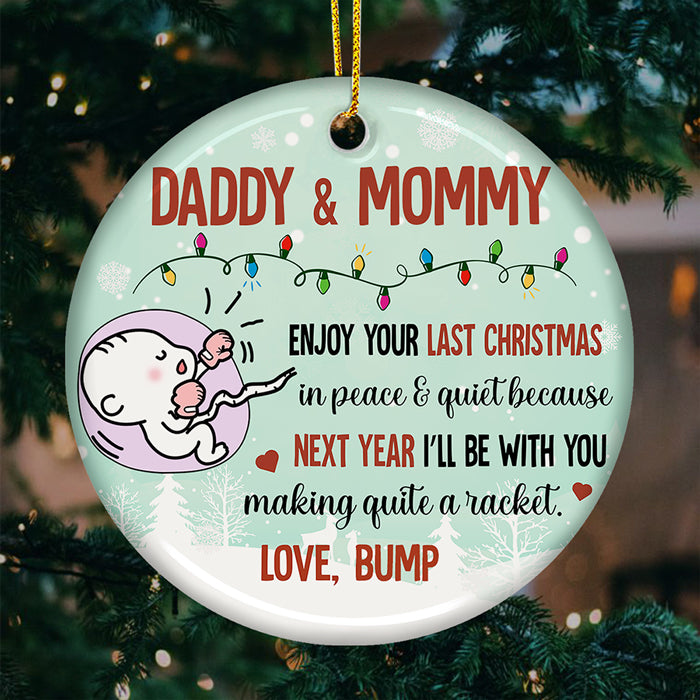 Papa et maman, profitez de votre dernier Noël en paix et en tranquillité - Décoration de Noël ronde personnalisée en céramique - Cadeau pour les parents, cadeau de Noël