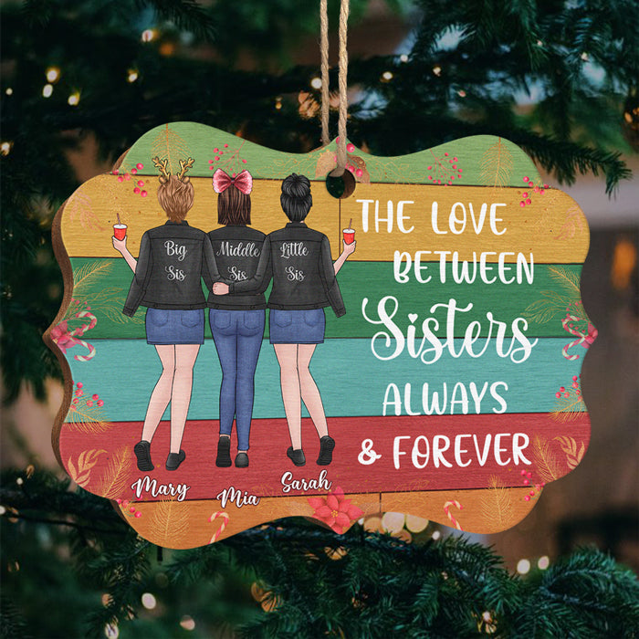 L'amour entre sœurs pour toujours et à jamais - Décoration de Noël en bois personnalisée en forme de Benelux - Cadeau pour meilleure amie, meilleure amie, sœur, cadeau d'anniversaire pour meilleure amie et amie, cadeau de Noël