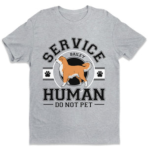T-shirt unisexe personnalisé « Service Human, Do Not Care » - Cadeau de Noël pour les propriétaires et les amoureux des animaux
