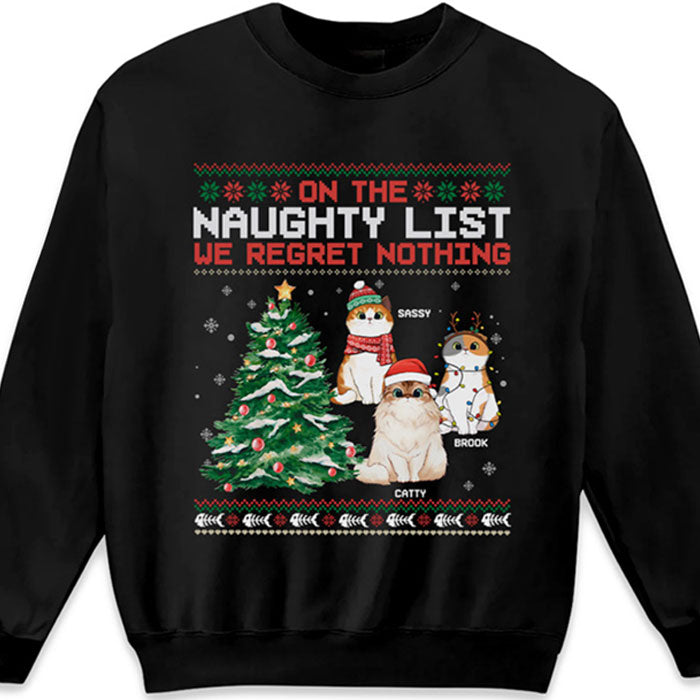 Sur la liste des vilains et ne regrette rien - T-shirt unisexe personnalisé pour chat, sweat à capuche, sweat-shirt - Cadeau de Noël pour les propriétaires d'animaux et les amoureux des animaux