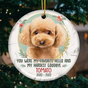 Tu étais mon bonjour préféré et mon au revoir le plus dur - Décoration de Noël ronde en céramique personnalisée - Télécharger une image, cadeau commémoratif, cadeau de condoléances, cadeau pour les amoureux des animaux, cadeau de Noël