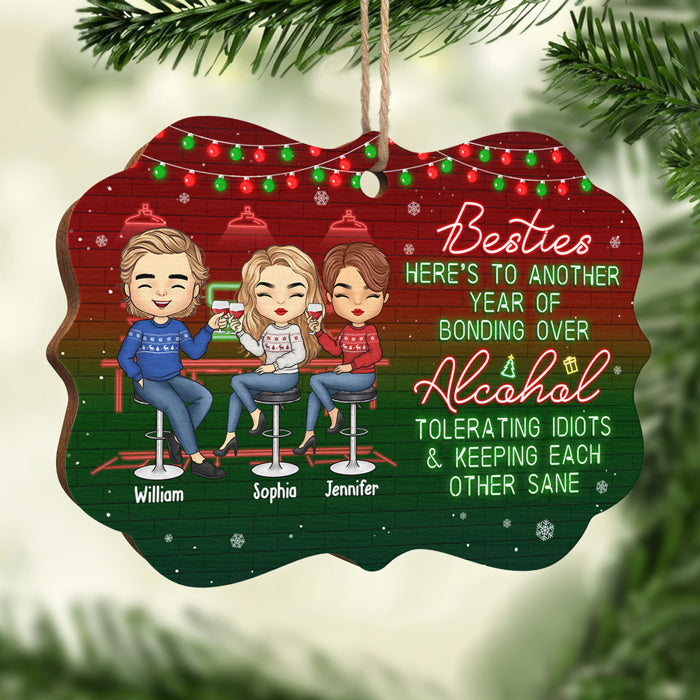 Voici une autre année de liens autour des idiots tolérants à l'alcool - Ornement personnalisé Bestie personnalisé - Bois en forme de Benelux - Cadeau de Noël pour les meilleurs amis, BFF, sœurs