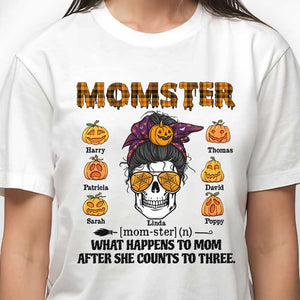 Que se passe-t-il pour maman après avoir compté jusqu'à trois ? T-shirt unisexe personnalisé, sweat à capuche, sweat-shirt, cadeau pour maman, cadeau d'Halloween