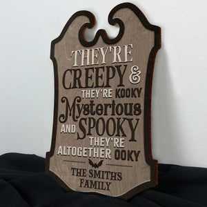 Ils sont mystérieux et effrayants - Panneau en bois personnalisé - Cadeau pour la famille, cadeau d'Halloween