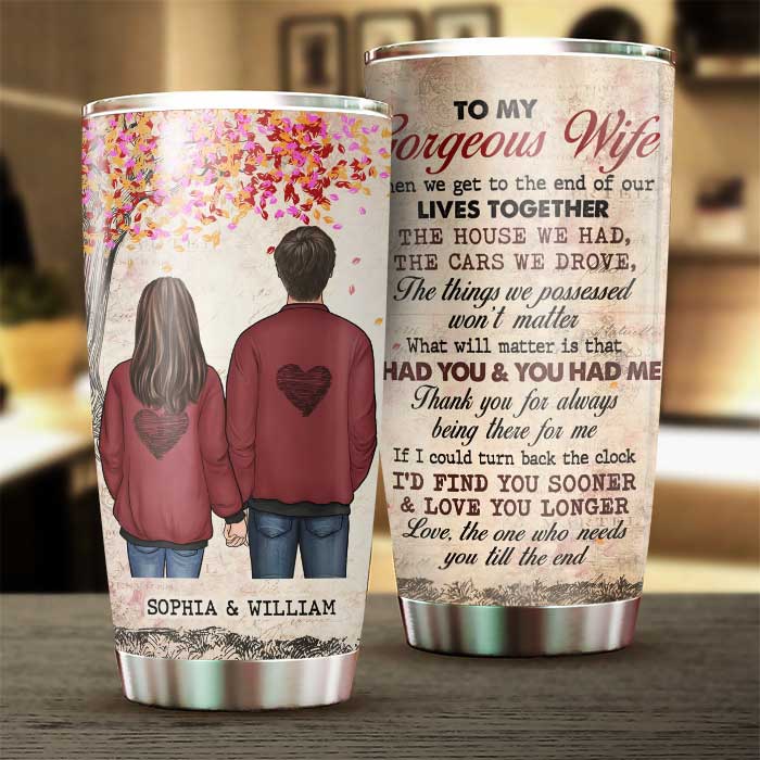 We Get To The End Of Our Lives Together - Gift For Couples, Personalized Tumbler.