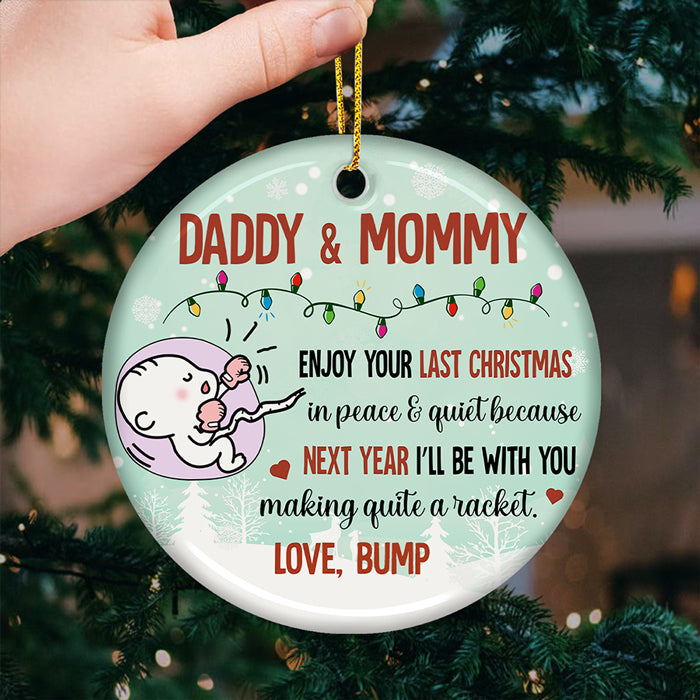 Papa et maman, profitez de votre dernier Noël en paix et en tranquillité - Décoration de Noël ronde personnalisée en céramique - Cadeau pour les parents, cadeau de Noël