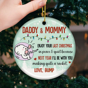 Papa et maman, profitez de votre dernier Noël en paix et en tranquillité - Décoration de Noël ronde personnalisée en céramique - Cadeau pour les parents, cadeau de Noël