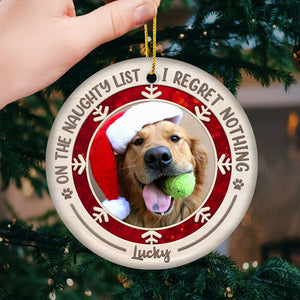 Je ne regrette rien sur la liste des choses coquines - Décoration de Noël ronde personnalisée en céramique avec photo - Télécharger une image, cadeau pour les amoureux des animaux, cadeau de Noël