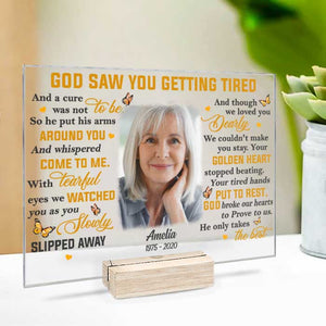 Dieu t'a vu fatigué – Télécharger une image, plaque acrylique personnalisée