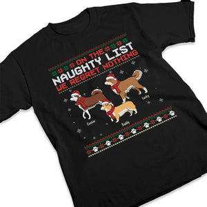 Sur la liste des vilains, on ne regrette rien - T-shirt unisexe personnalisé pour chien, sweat à capuche, sweat-shirt - Cadeau de Noël pour les propriétaires d'animaux et les amoureux des animaux