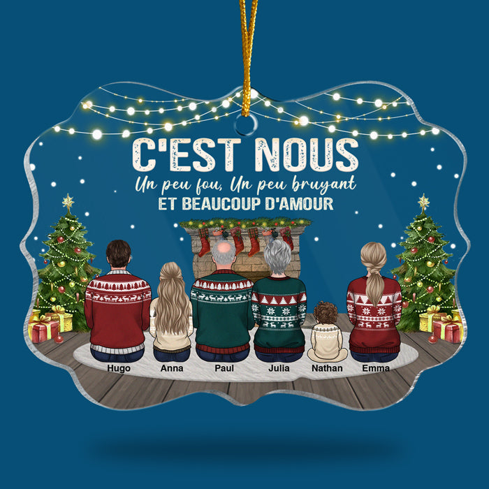 C'est Nous Un Peu Fou Un Peu Bruyant Et Beaucoup D'amour - Ornement de Noël en acrylique personnalisé en forme de Benelux - Cadeau pour la famille, Cadeau de Noël